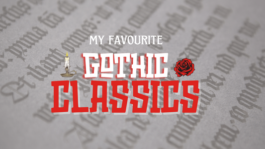 My Favourite Gothic Classics for Halloween