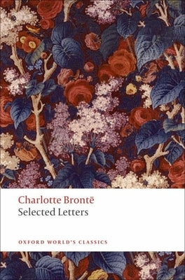 Selected Letters from Charlotte Brontë