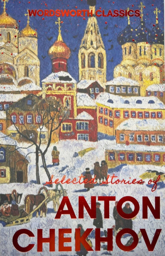 The Selected Stories of Anton Chekhov